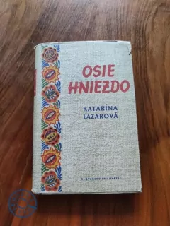 KATARÍNA LAZAROVÁ - Osie hniezdo