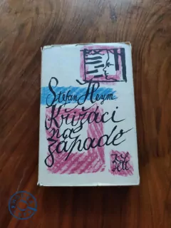 STEFAN HEYM - Křižáci na Západě