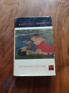 THEODORE DREISER - Americká tragédie