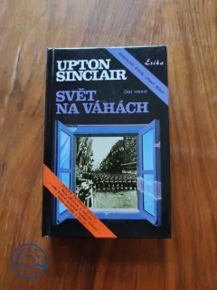 UPTON SINCLAIR - Svět na váhách 2. část