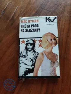 MAC HYMAN - Hrůza padá na seržanty