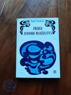 PEARL S. BUCK - Příběh jednoho manželství