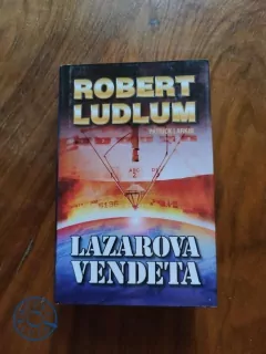 ROBERT LUDLUM, PATRICK LARKIN - Lazarova vendeta
