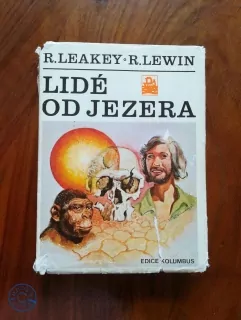 RICHARD LEAKEY, ROGER LEWIN - Lidé od jezera