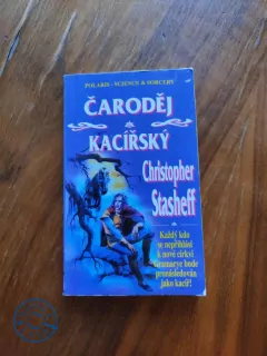 CHRISTOPHER STASHEFF - Čaroděj kacířský