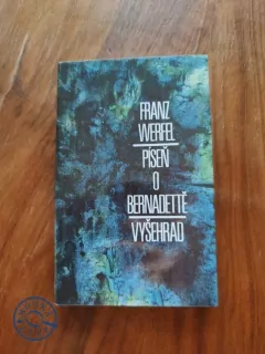 FRANZ WERFEL - Píseň o Bernadettě