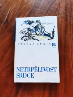 STEFAN ZWEIG - Netrpělivost srdce