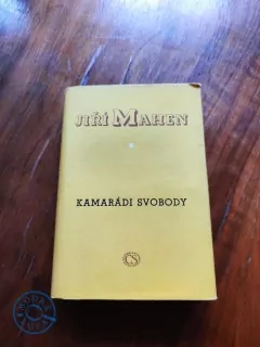 JIŘÍ MAHEN - Kamarádi svobody