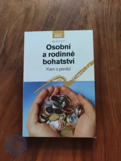 MILOŠ FILIP - Osobní a rodinné bohatství - Kam s penězi