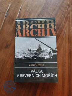 ARSENIJ GRIGORJEVIČ GOLOVKO - Válka v severních mořích