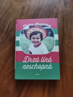 TEREZA LÍMANOVÁ - Drzá líná neschopná