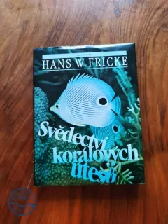 HANS W. FRICKE - Svědectví korálových útesů
